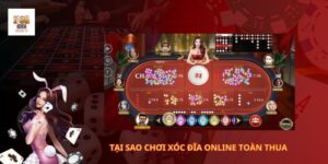 Tại sao chơi xóc đĩa online toàn thua