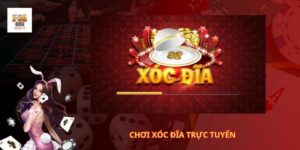Chơi xóc đĩa trực tuyến
